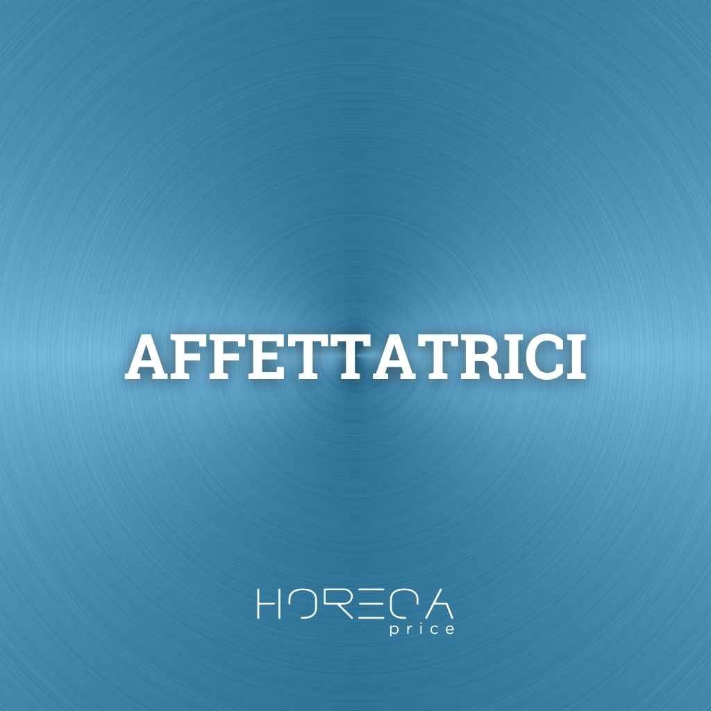 Affettatrici